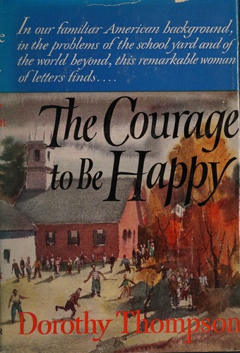 The Courage to Be Happy