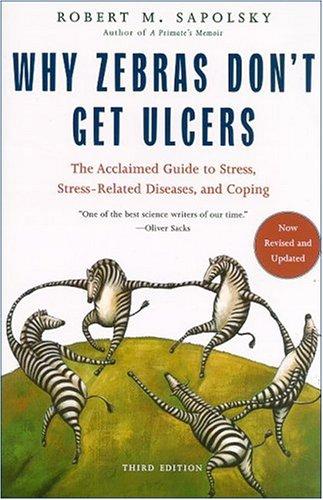 Why Zebras Don’t Get Ulcers
